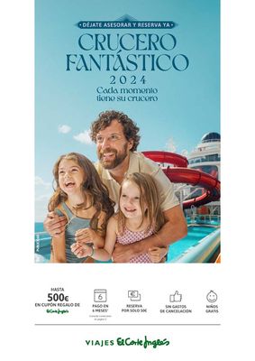 Ofertas de Viajes en La Ceja | Crucero fantástico 2024 de Viajes el Corte Inglés | 12/10/2023 - 31/12/2024