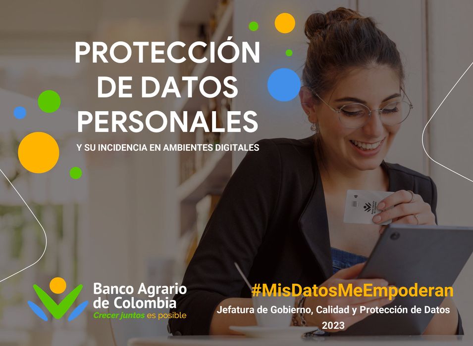 Catálogo Banco Agrario de Colombia en Viotá | PROTECCIÓN DE DATOS PERSONALES | 2/2/2024 - 30/4/2024