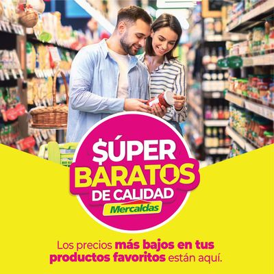 Ofertas de Supermercados en Manizales | SUPER BARATOS DE CALIDAD! de Mercaldas | 23/2/2024 - 28/3/2024