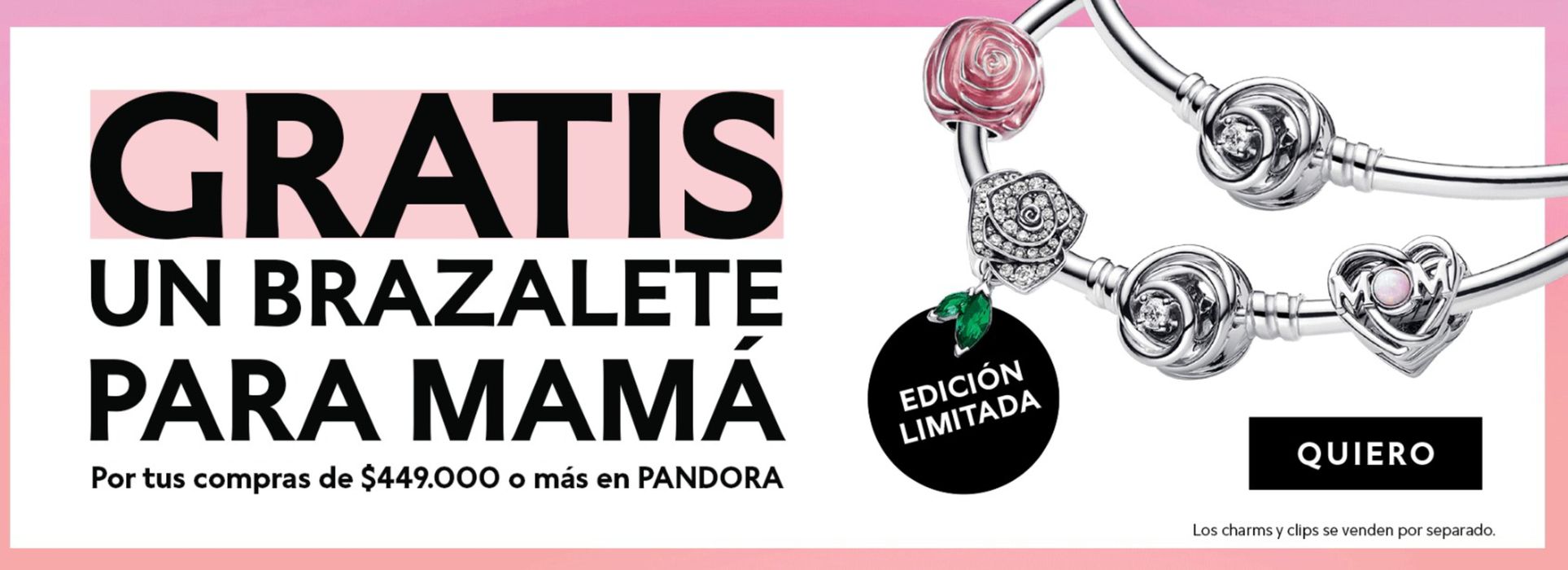 Catálogo Pandora en Medellín | Gratis una brazalete para mama | 29/4/2024 - 29/5/2024