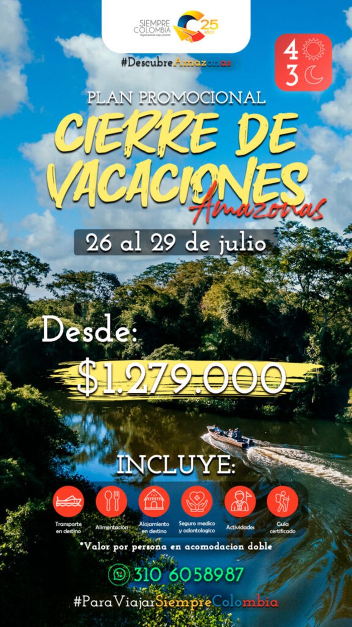 Catálogo Siempre Colombia | Cierre de vacaciones Amazonas | 26/7/2024 - 29/7/2024